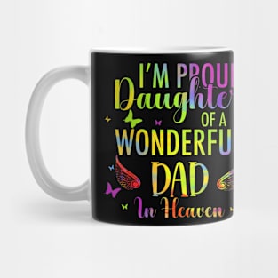 I'M A Proud Daughter Of A Wonderful Dad In Heaven Tie Dye Mug